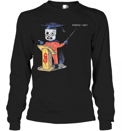 Graduating People Shit T-Shirt Long Sleeved T-shirt 