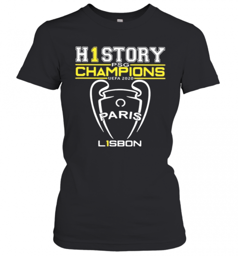 H1 History Psg Champion Uefa 2020 Paris Lisbon T-Shirt Classic Women's T-shirt