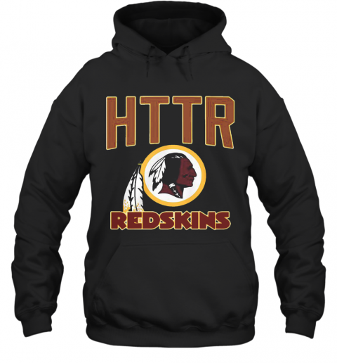 HTTR Washington Redskins T-Shirt Unisex Hoodie