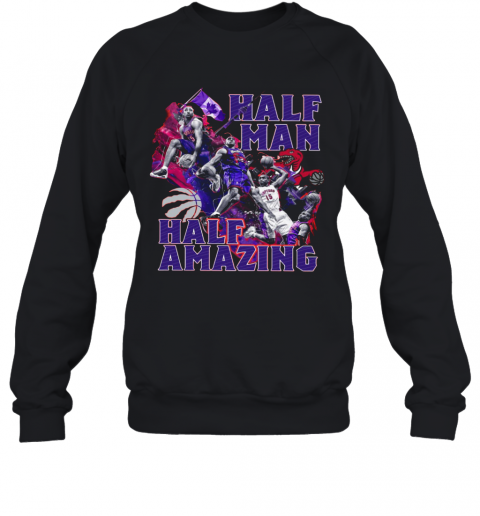 Half Man Half Amazing T-Shirt Unisex Sweatshirt