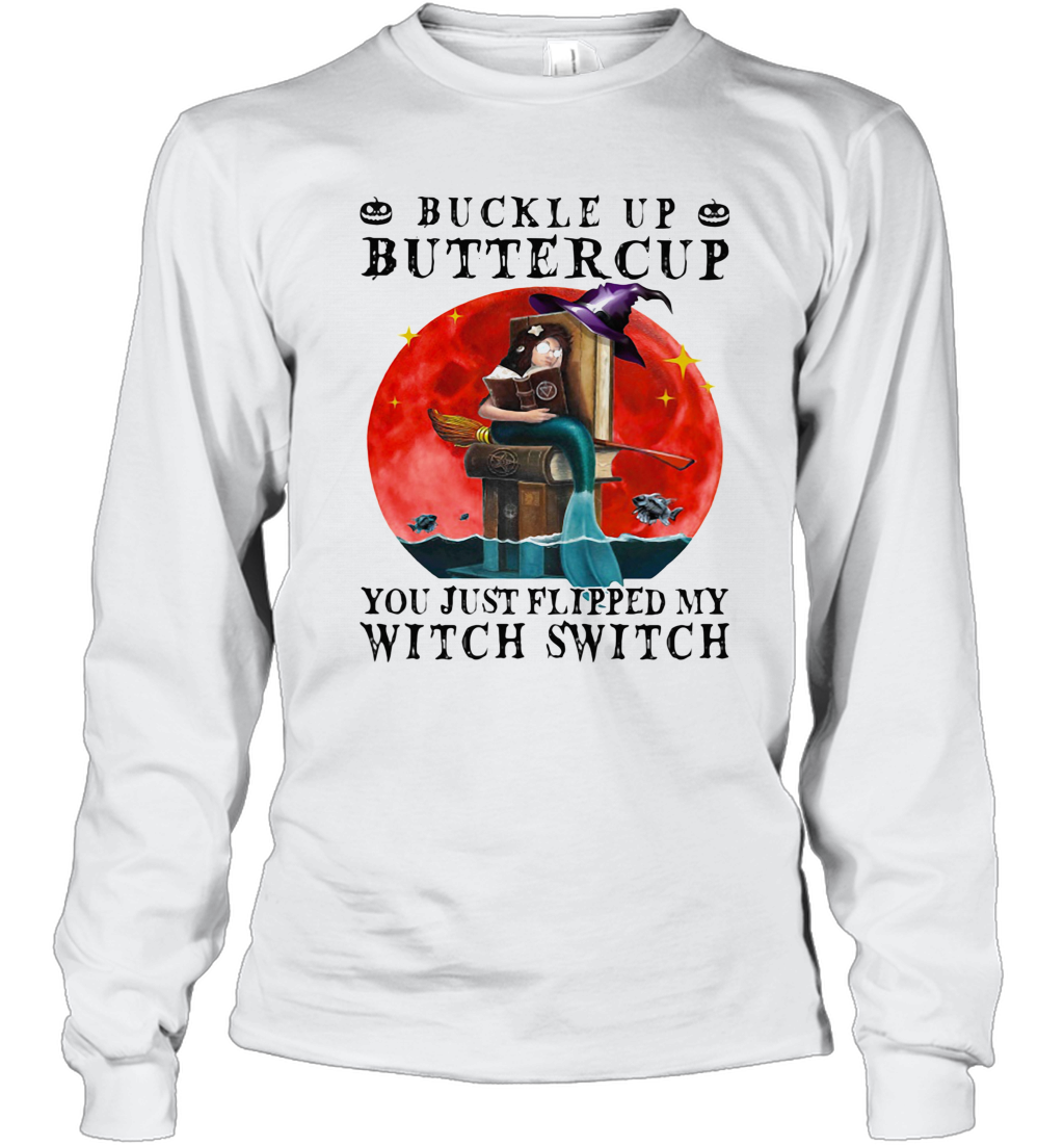 Halloween Buckle Up Buttercup You Just Flipped My Witch Switch Sunset T-Shirt Long Sleeved T-shirt 