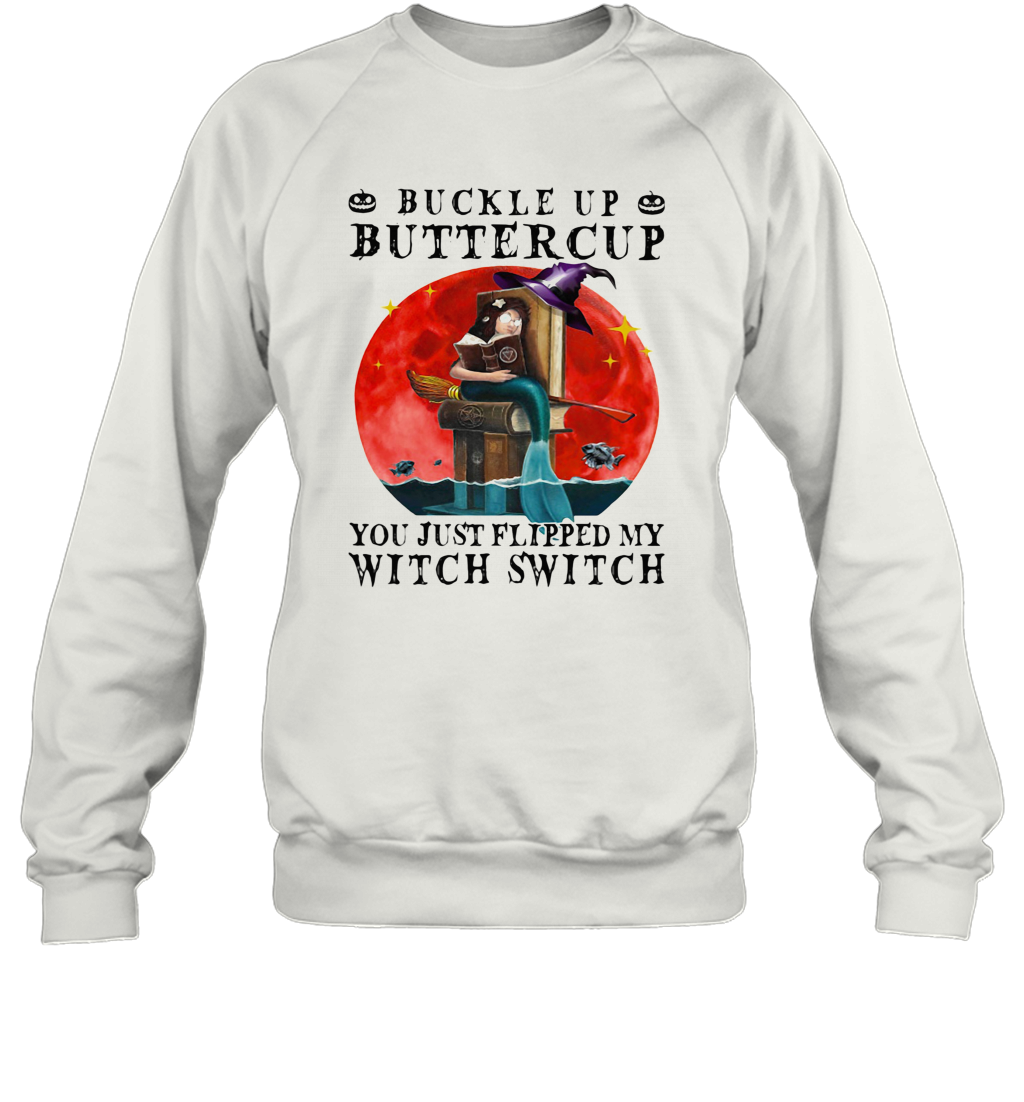 Halloween Buckle Up Buttercup You Just Flipped My Witch Switch Sunset T-Shirt Unisex Sweatshirt