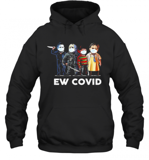 Halloween Horror Characters Mask Ew Covid 19 T-Shirt Unisex Hoodie
