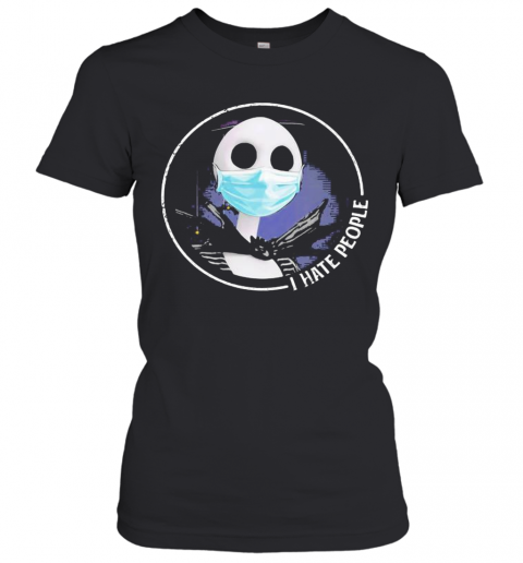 Halloween Jack Skellington Mask I Hate People T-Shirt Classic Women's T-shirt