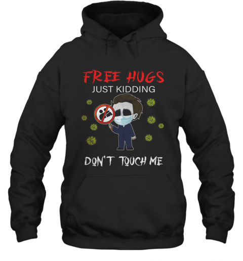 Halloween Jason Voorhees Chibi Free Hugs Just Kidding Don'T Touch Me T-Shirt Unisex Hoodie