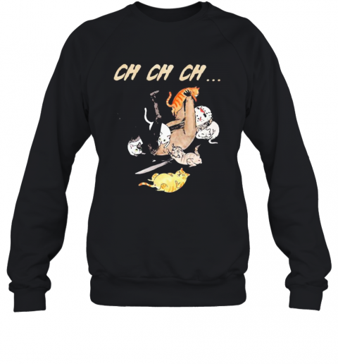 Halloween Jason Voorhees With Cats Ch Ch Ch T-Shirt Unisex Sweatshirt