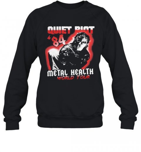 Halloween Quiet Riot 84 Mental Health World Tour T-Shirt Unisex Sweatshirt