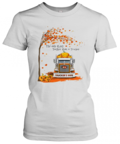 Halloween The Only Thing Tougher Than A Trucker Trucker'S Wife T-Shirt Classic Women's T-shirt