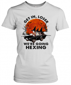 Halloween Witches Get In Loser We'Re Going Hexing Sunset T-Shirt Classic Women's T-shirt
