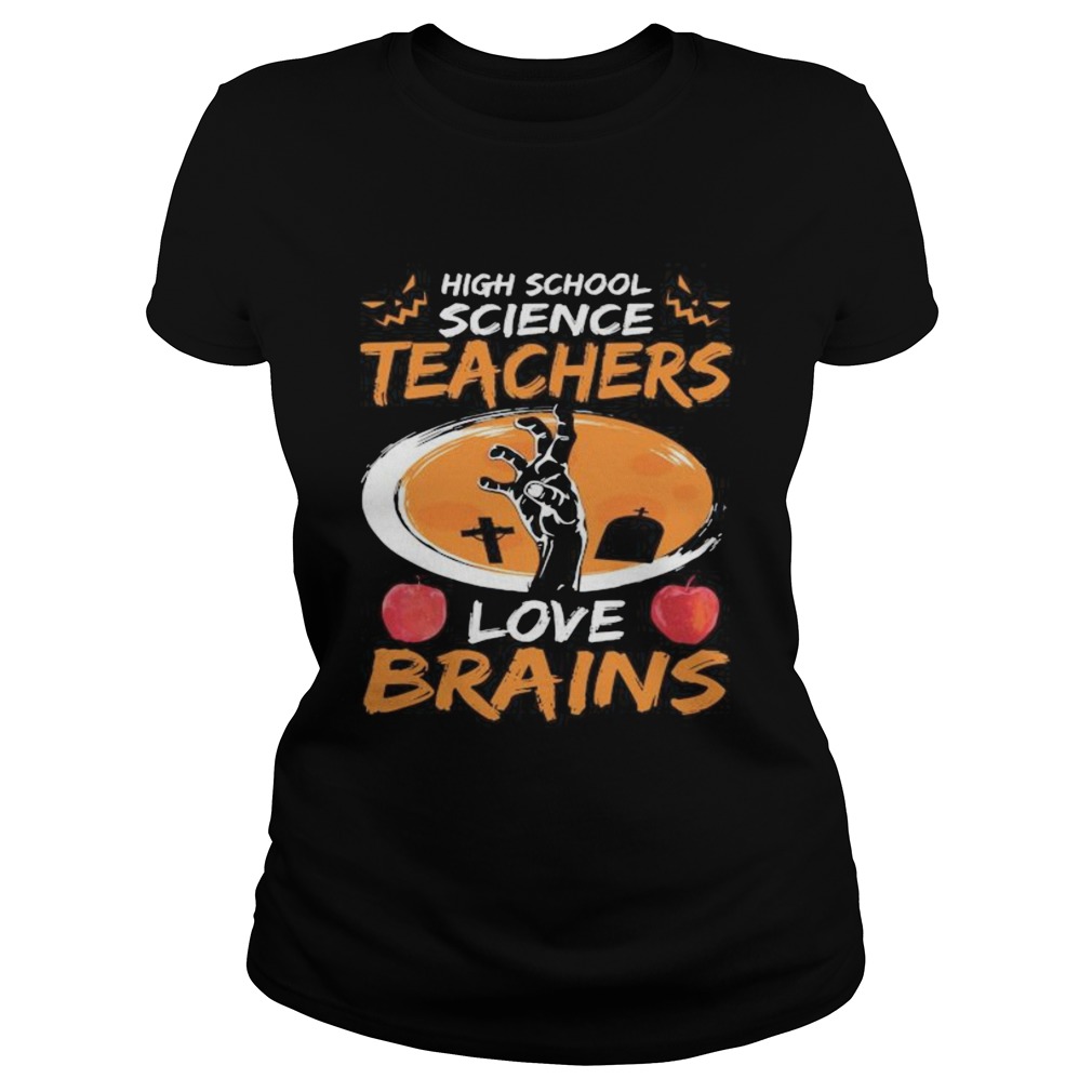 Halloween high school science teachers love brains apple Classic Ladies