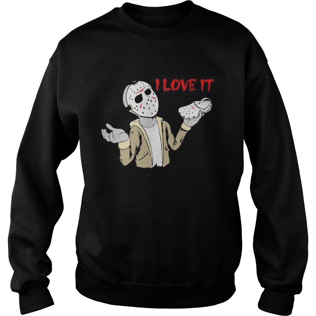 Halloween jason voorhees i love it cross Sweatshirt