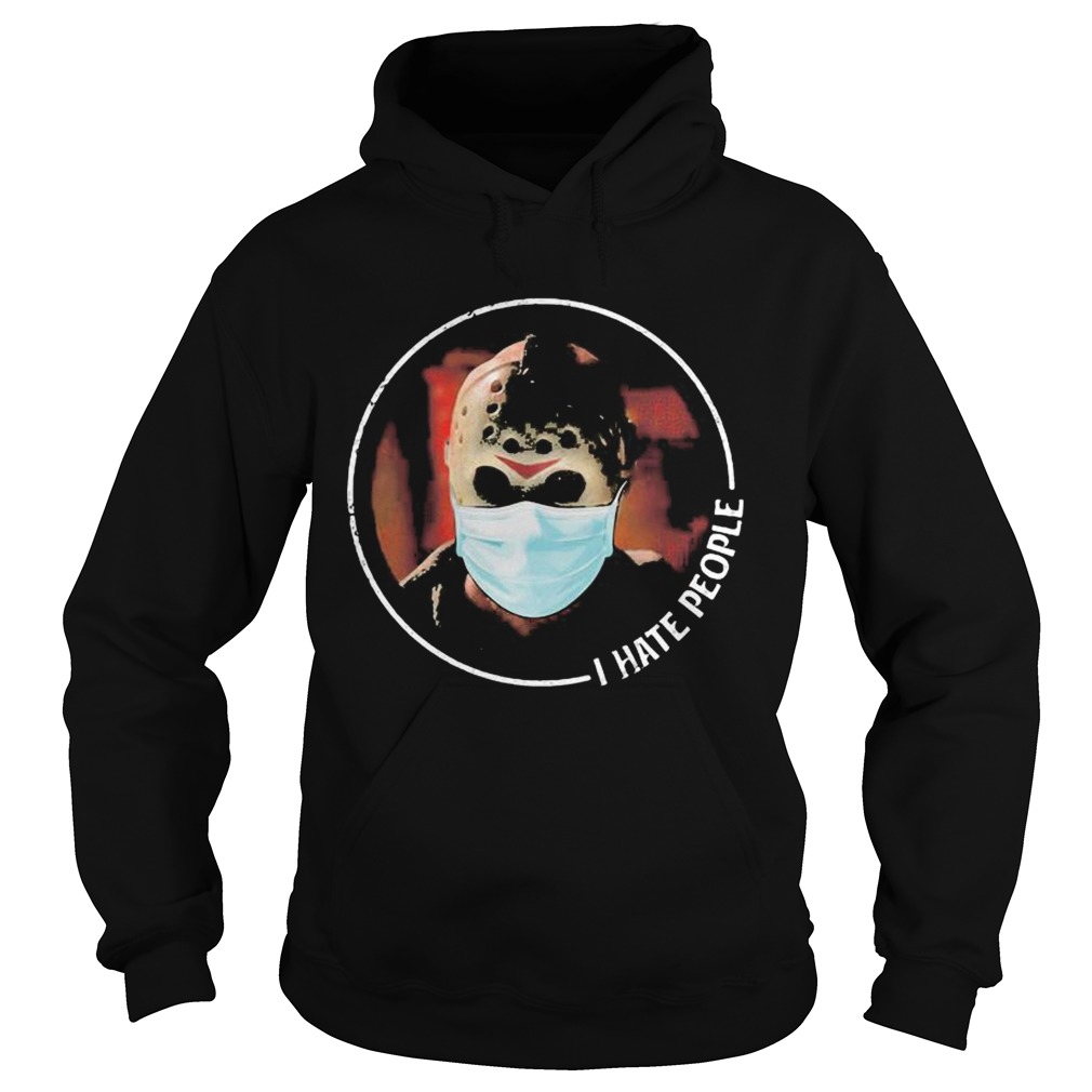 Halloween jason voorhees mask i hate people Hoodie