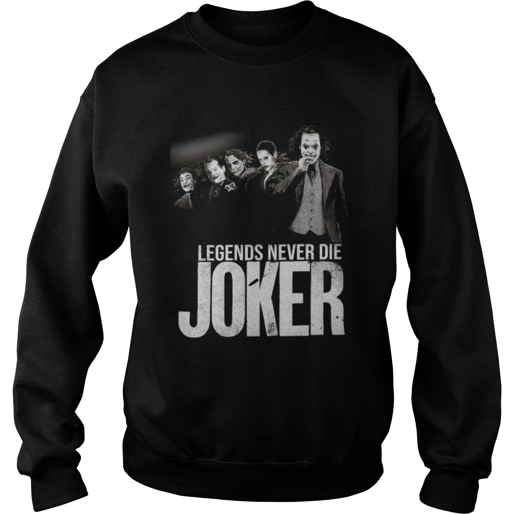 Halloween legends never die joker Sweatshirt