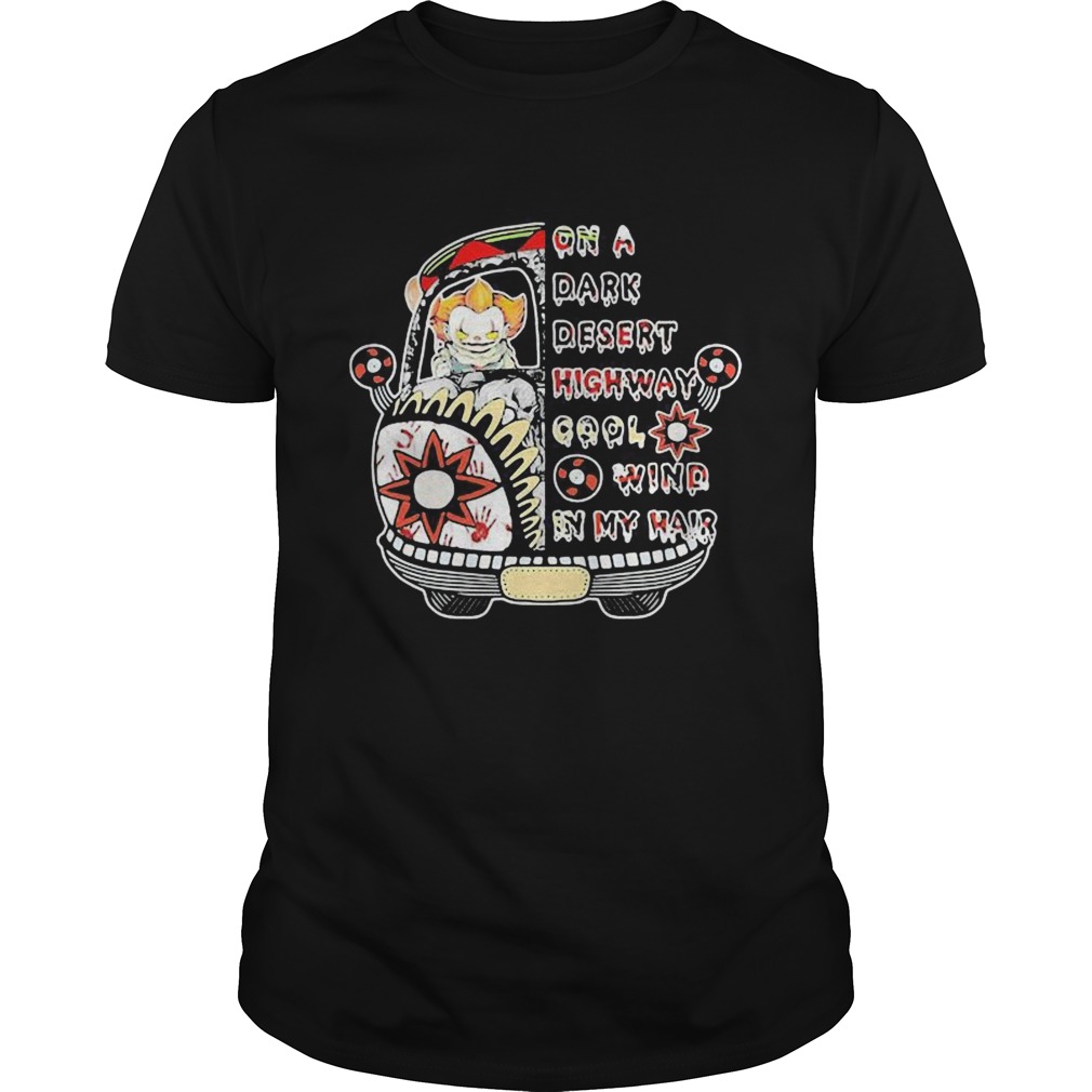 Halloween pennywise riding bus on a dark desert highway cool wind in my hair Unisex