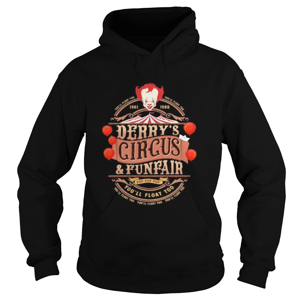 Halloween pennywise youll float 100 derrys circus and funfair Hoodie