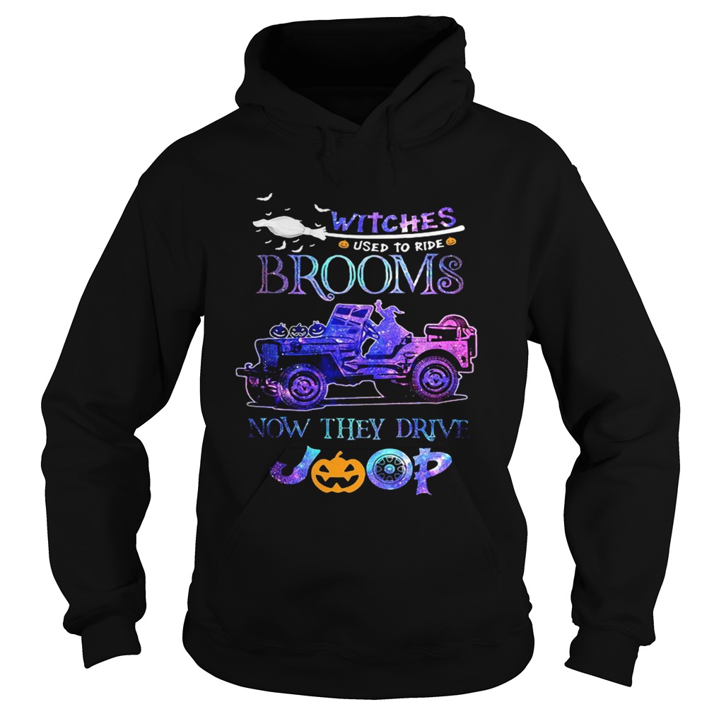 Halloween witches used to ride brooms now they drive pumpkin Hoodie