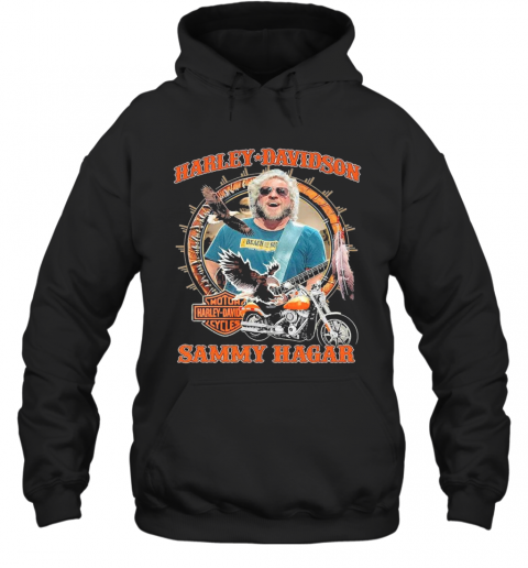 Harley Davidson Sammy Hagar T-Shirt Unisex Hoodie