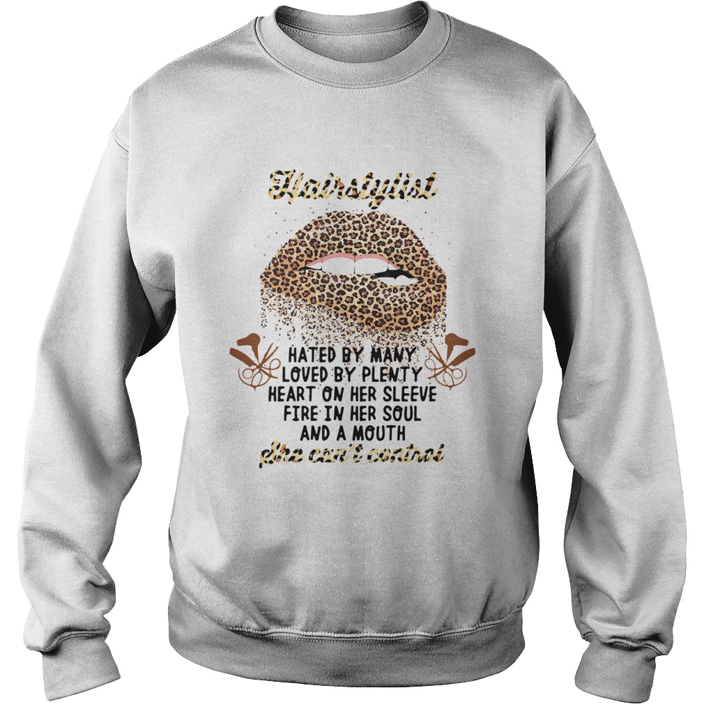 Heart In Her Sleeve Fire In Her Soul A Mouth She Cant Control Sweatshirt