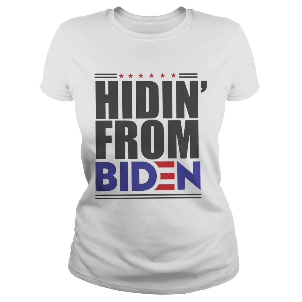 Hidin from joe biden stars Classic Ladies