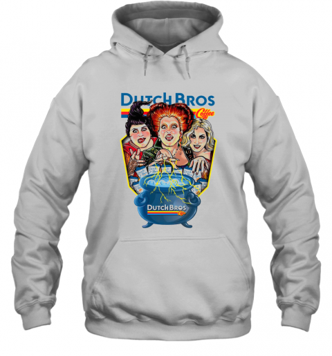 Hocus Pocus Dutch Bros Coffee T-Shirt Unisex Hoodie