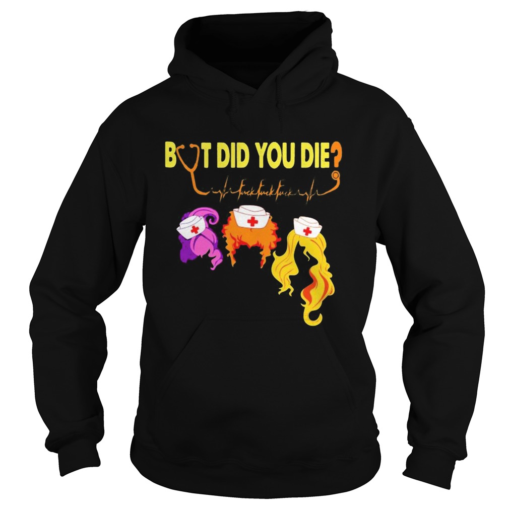 Hocus pocus but did you die nurse Hoodie