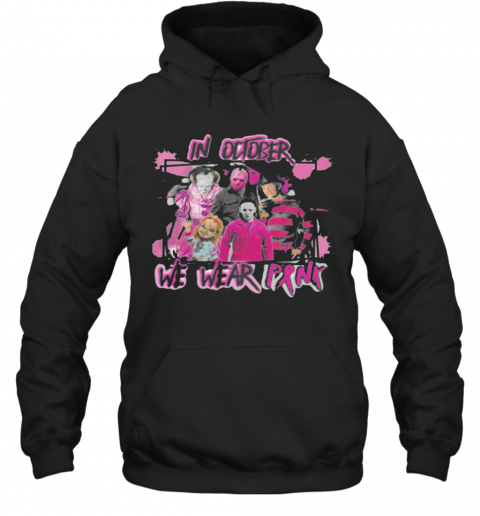 Horror Breast Cancer In October We Wear Pink Halloween T-Shirt Unisex Hoodie