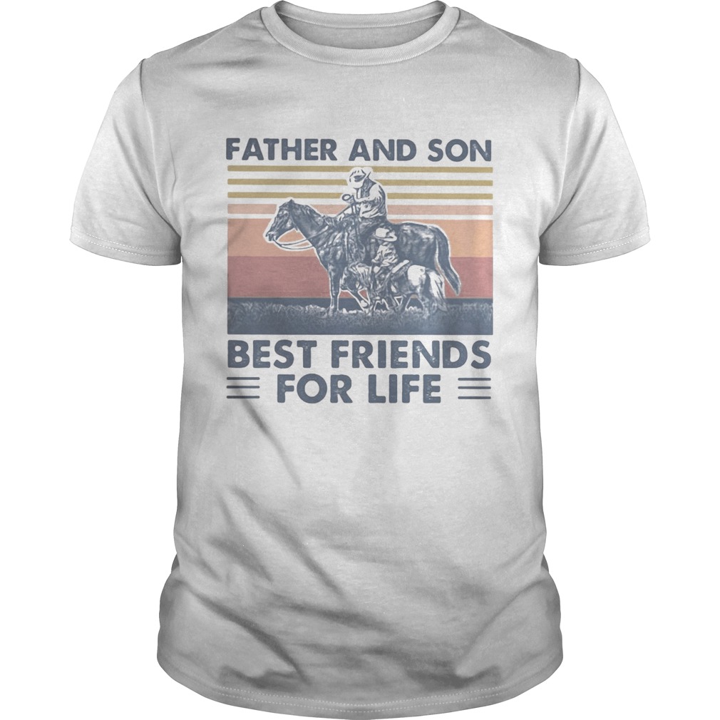 Horse Father and son best friends for life vintage retro shirt