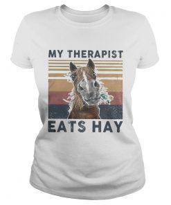 Horse My therapist eats hay vintage retro  Classic Ladies