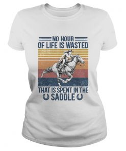 Horse No hour of life is wasted that is spent in the saddle vintage retro  Classic Ladies
