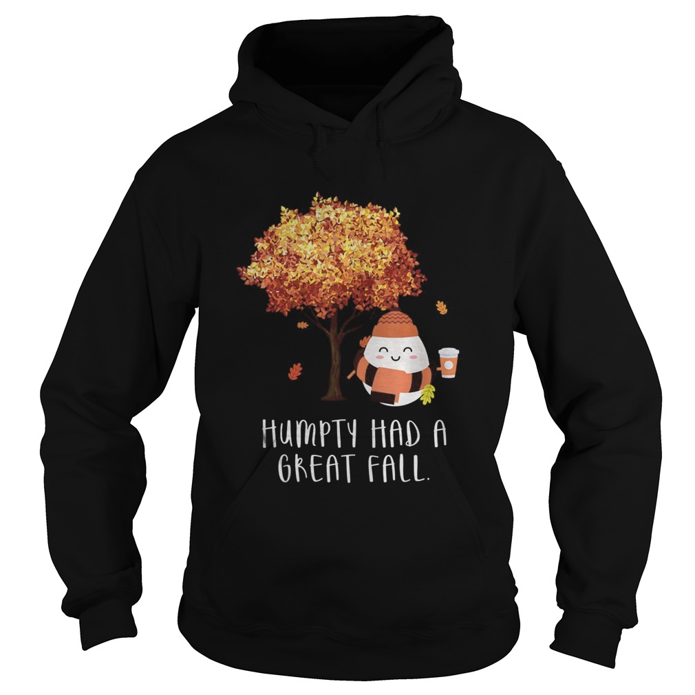 Humpty Had A Great Fall Hoodie