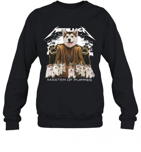 Husky Metallica Master Of Puppies T-Shirt Unisex Sweatshirt