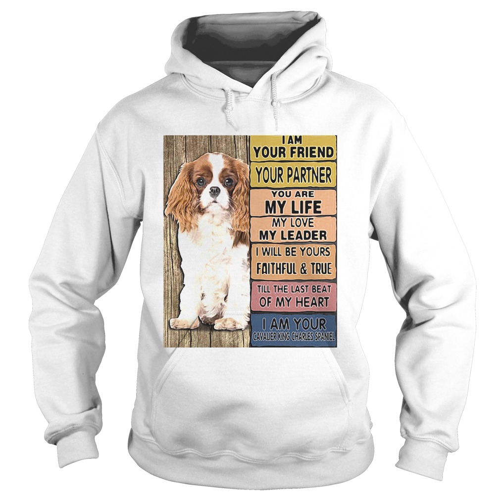 I Am Your Friend Your Partner You Are My Life My Love My Leader I Will Be Yours Faithful Hoodie