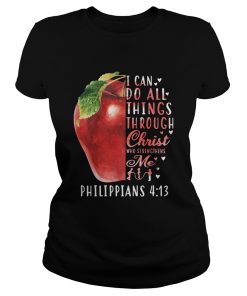 I CAN DO ALL THINGS THROUGH CHRIST WHO STRENGTHENS ME PHILIPPIANS 4 13 APPLE  Classic Ladies
