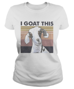 I GOAT THIS VINTAGE RETRO  Classic Ladies