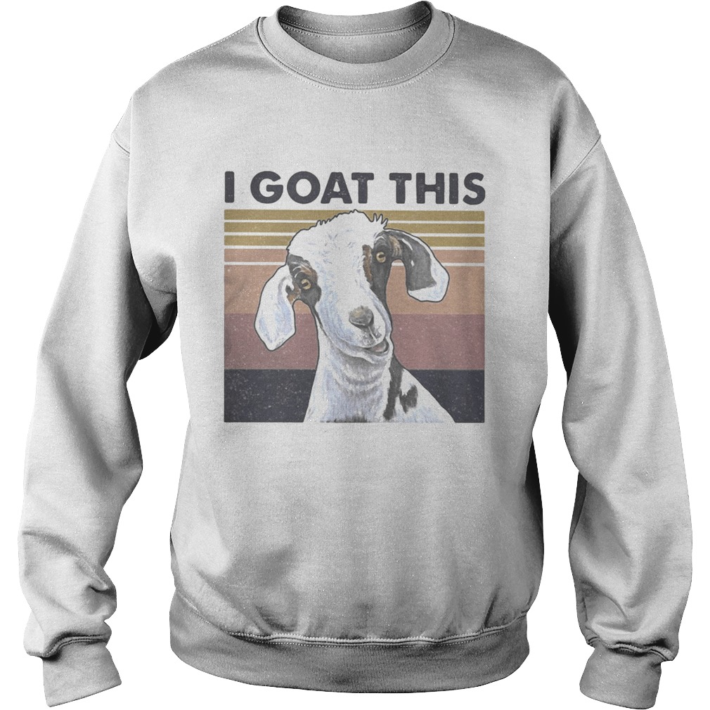 I GOAT THIS VINTAGE RETRO Sweatshirt