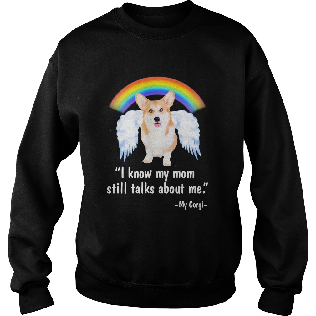 I Know My Mom Still Talks About Me Angel Sweatshirt