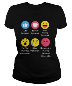 I Like Pickleball I Love Pickleball I Am Playing Pickle Ball Emoj  Classic Ladies