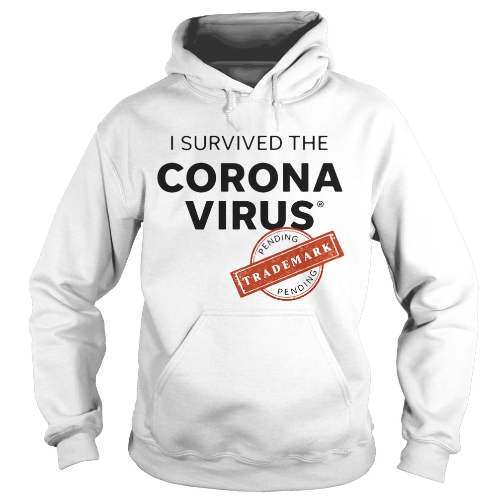 I Survived The Corona Virus Pending Hoodie