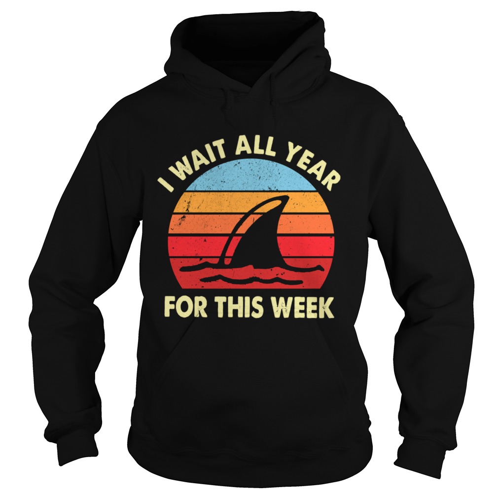 I Wait All Year For This Week Vintage Hoodie