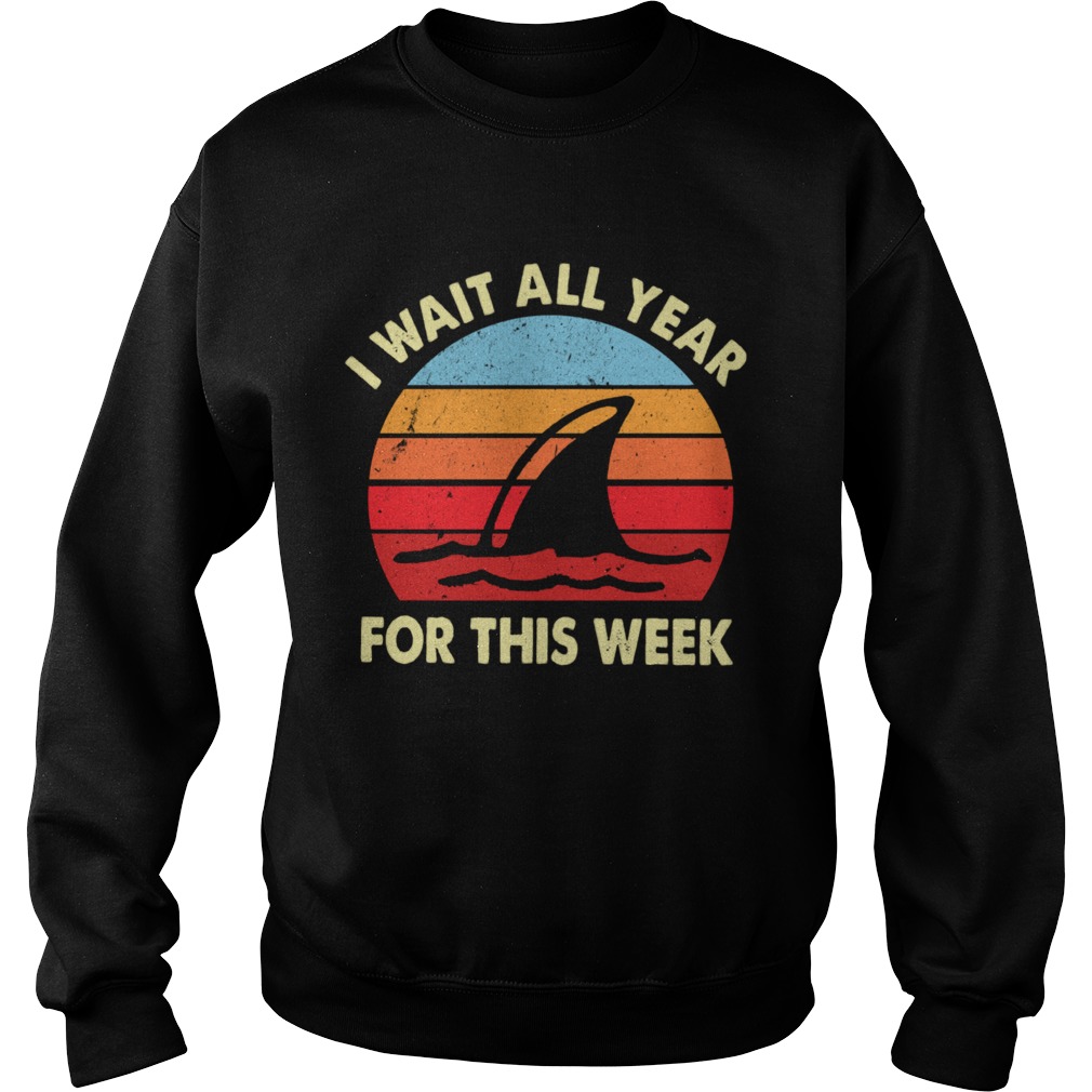 I Wait All Year For This Week Vintage Sweatshirt