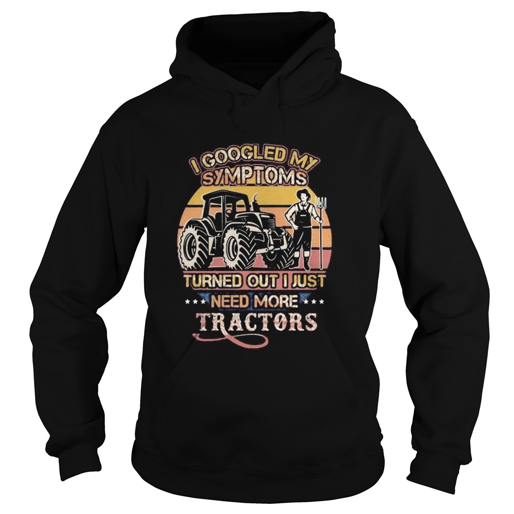 I googled my symptoms turned out i just need more tractors vintage retro Hoodie