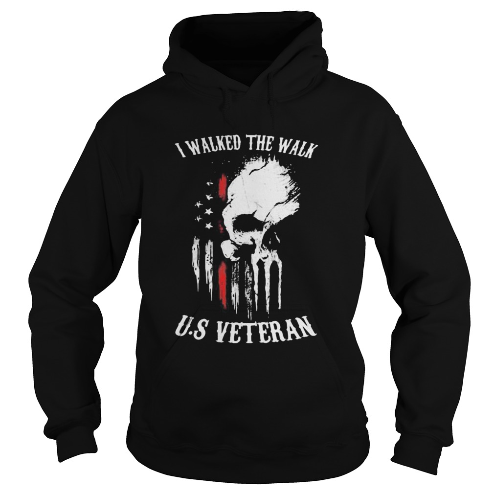 I walked the walk US veteran American Flag Hoodie