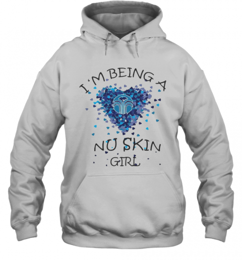 I'M Being A Nu Skin Girl Hearts T-Shirt Unisex Hoodie