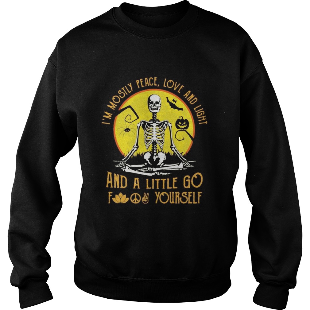 IM MOSILY PEACE LOVE AND LIGHT AND A LITTLE GO FUCK YOURSELF SKULL PUMPKIN SUNSET HALLOWEEN Sweatshirt
