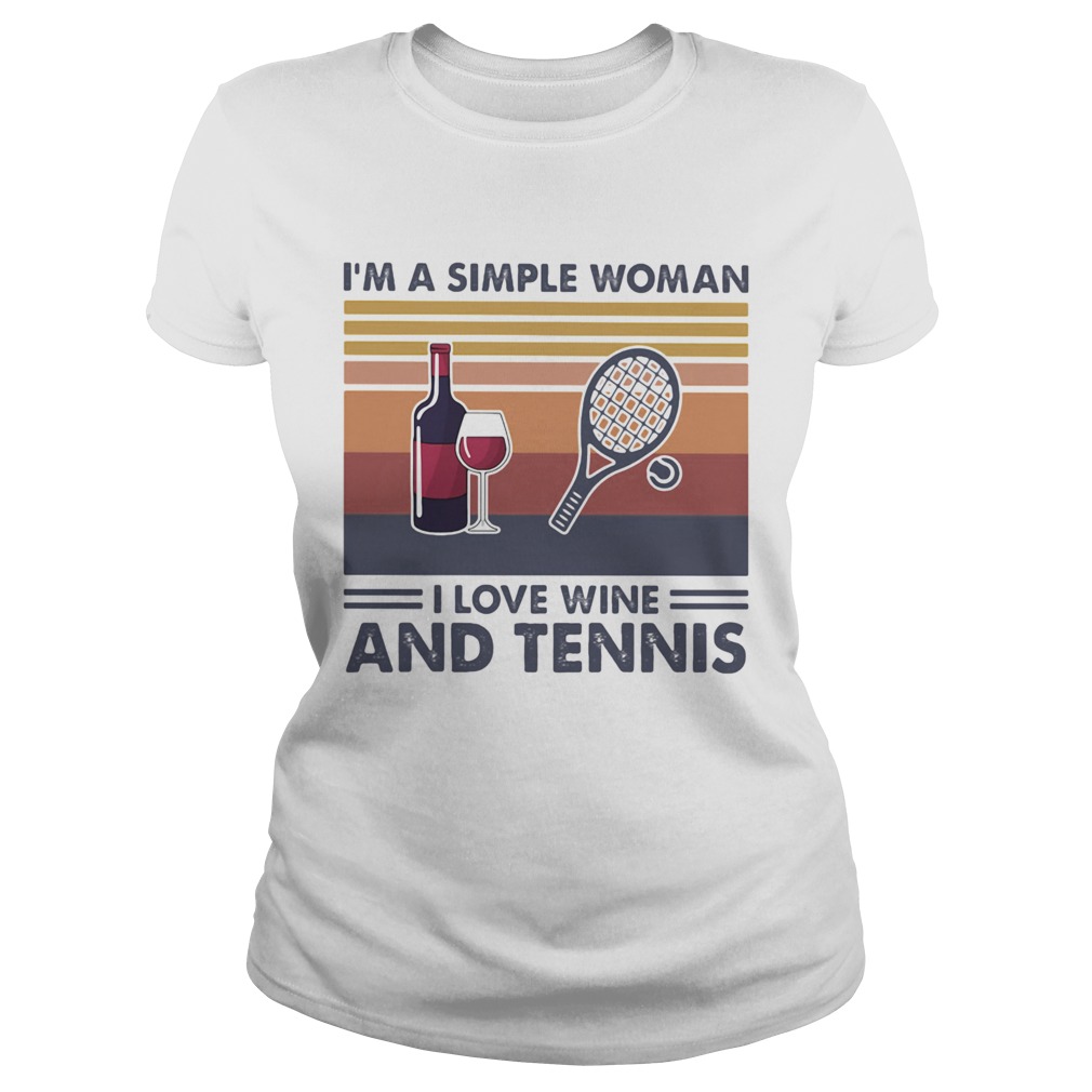 Im A Simple Woman I Love Wine And Tennis Vintage Retro Classic Ladies