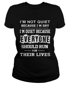 Im Not Quiet Because Im Shy  Classic Ladies