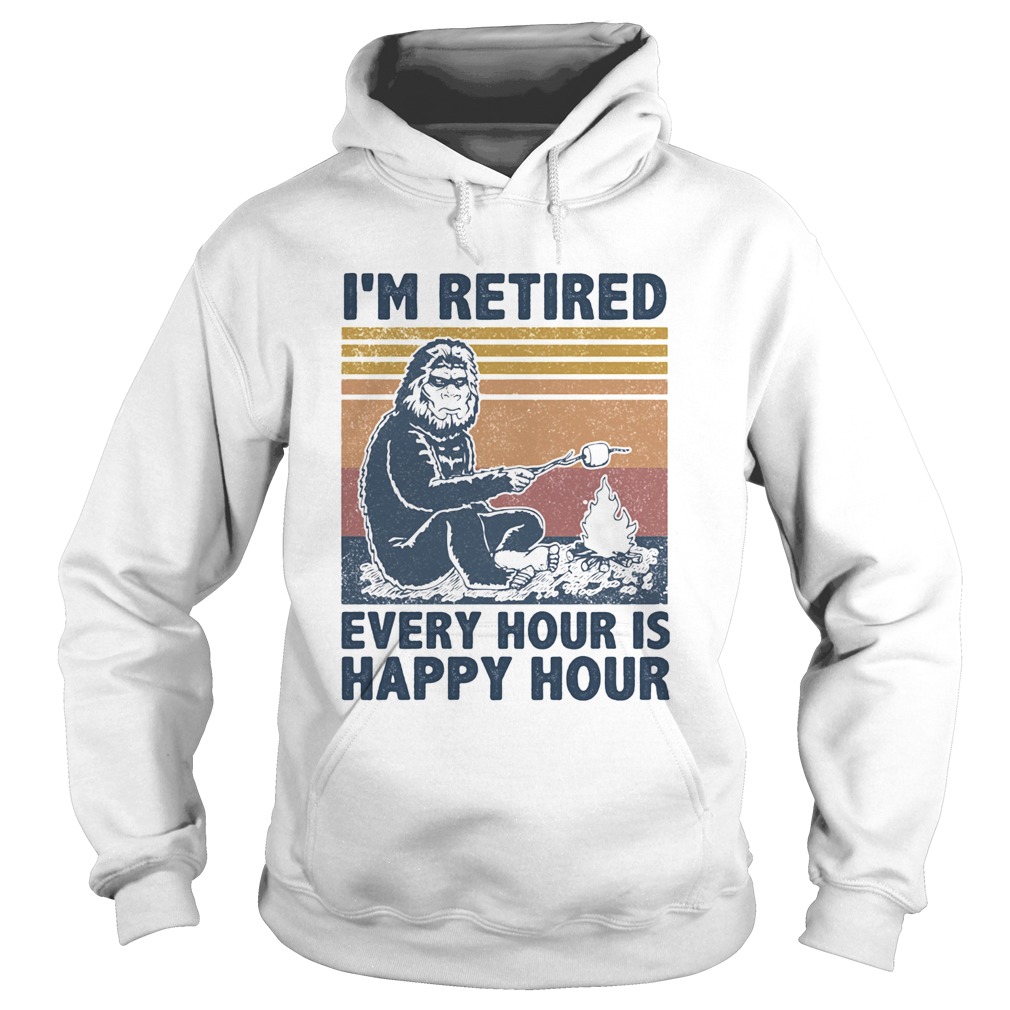Im Retired Every Hour Is Happy Hour Bigfoot Vintage Retro Hoodie