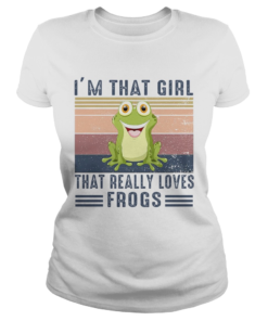 Im That Girl That Really Loves Frogs Vintage Retro Shirt Classic Ladies