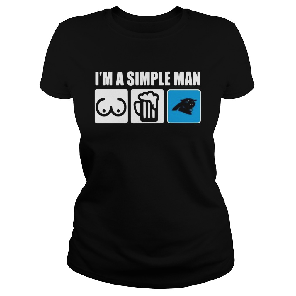 Im a simple man like lady beer and panther Classic Ladies