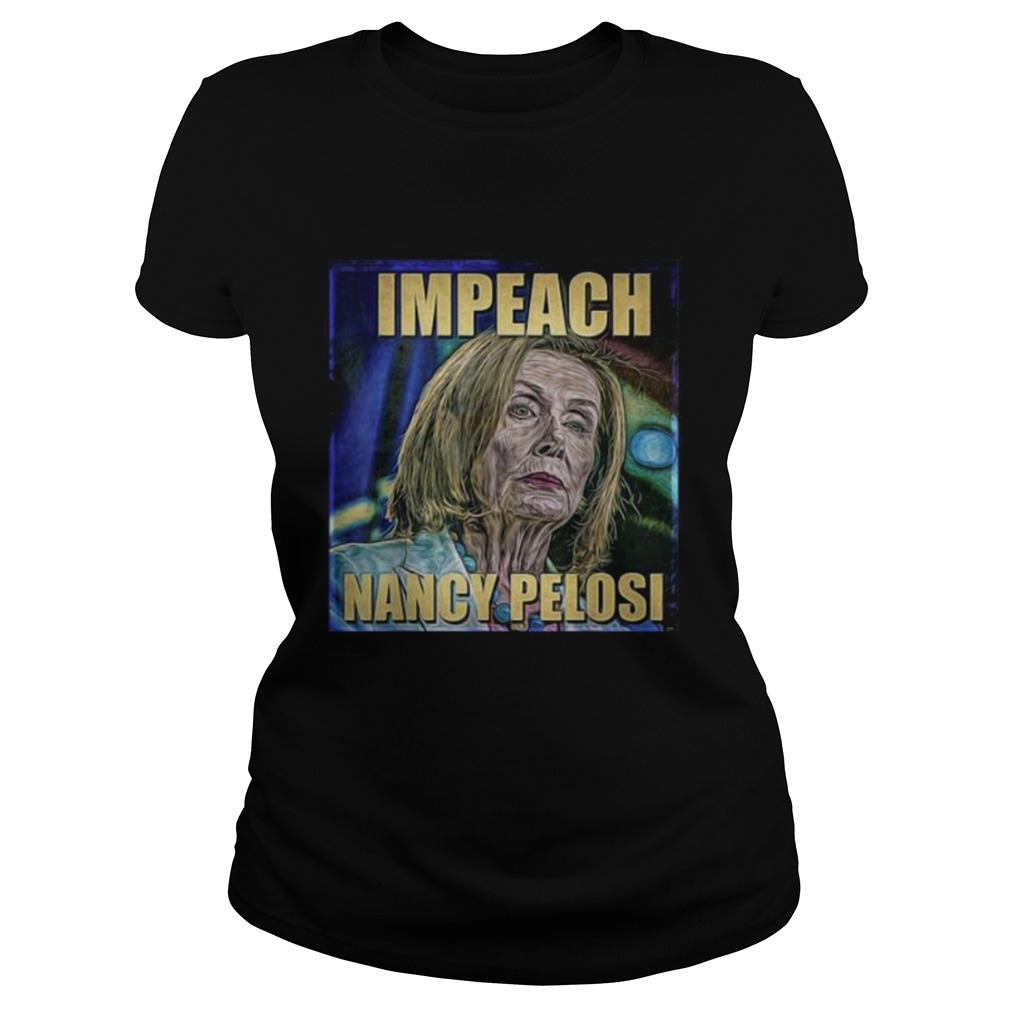 Impeach nancy pelosi art Classic Ladies